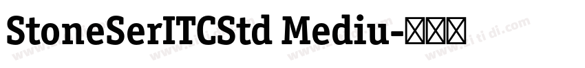 StoneSerITCStd Mediu字体转换